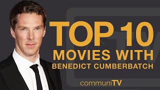 Top 10 Benedict Cumberbatch Movies