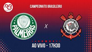 🔴 Palmeiras x Corinthians - Campeonato Brasileiro - 11/10/26 - Com Ulisses Costa , Zaidan e Praetzel