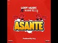 Lody Music X Msami Kizzy ASANTE Audio Official Lody Music X Msami Kizzy ASANTE Audio Official