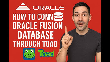 How to Connect Oracle Fusion Database to Toad: A Step-by-Step Guide