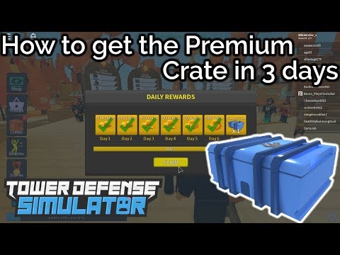 How to get the Premium Crate in 3 Days|Tower Defense Simulator