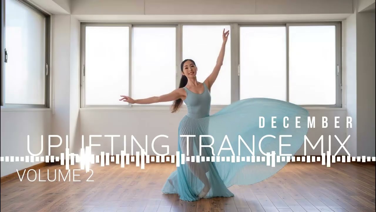 Uplifting Trance Mix [2025] [December Volume 2]
