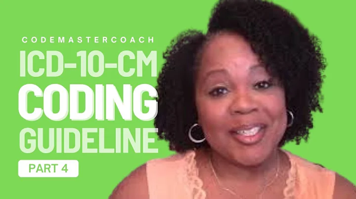 Part 4 of the Official ICD-10-CM Coding Guidelines