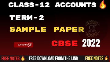 Class 12 Accounts Term 2 Sample Paper  Released 🔥2021-22 || Pdf Link