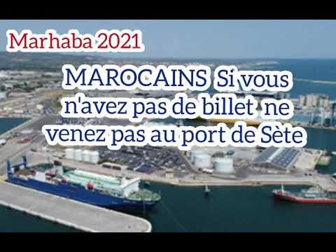 Marhaba 2021 MAROCAINS Si vous n'avez pas de billet  ne venez pas au port de Sète