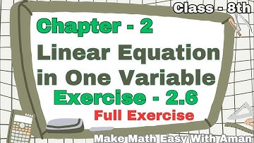 Ex - 2.6 | Linear equation in one Variable | NCERT Maths Class 8th | Chapter 2, Full Exercise  #cbse