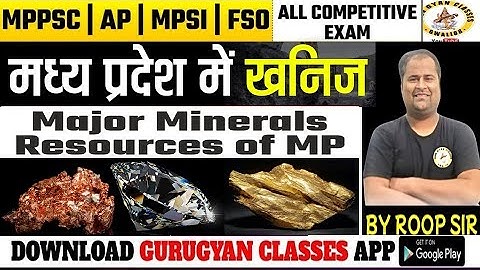 मध्यप्रदेश के खनिज | Mineral Resources Of MP | CLASS 22 |MPPSC |MPSI | ROOPSIR
