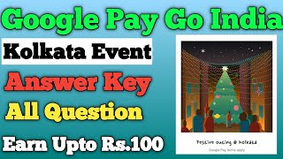 Google Pay Go India Kolkata Event All Question Answers | Kolkata Event All Correct Answer |Go India