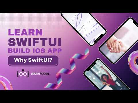 Why SwiftUI? | Build a Powerful iOS App from Scratch with Step-by-Step SwiftUI Tutorials