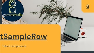 What is tSampleRow | what is the use of tsampleRow l ProcessignData l Data Integration | ETL