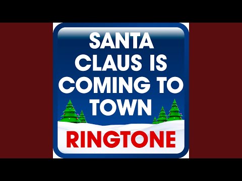Santa Claus Is Coming to Town