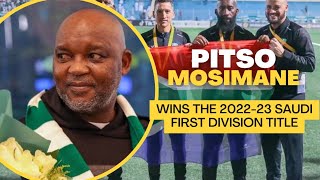 Pitso Mosimane wins the 2022-23 Saudi First Division title