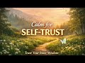 Calm for Self-Trust | Guided Meditation for Inner Confidence