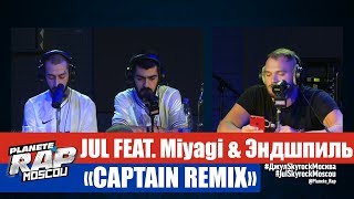 Jul Feat. Miyagi & Эндшпиль - Captain Remix de Marseille à Moscou [Part 7] #PlanèteRap