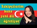 AZERBAYCANCA ÖĞREN | TÜRK DİLİ ARASINDAKİ TELAFFUZ FARKLARI 🇦🇿🇹🇷Karantinada yeni dil