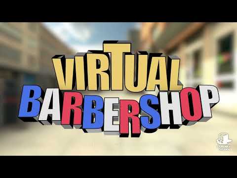 Virtual Barbershop - Official Trailer