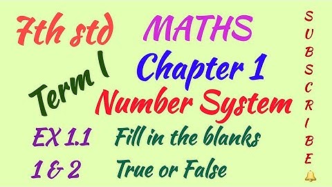 7th std/MATHS/Term I/Chapter 1/Number System/EX 1.1 - 1 and 2