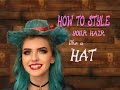 How To Style Your Hair Like A HAT