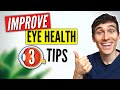 How to improve your eye health  3 eye care tips