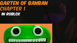 Garten of Banban.. But in ROBLOX! - (Full Walkthrough)