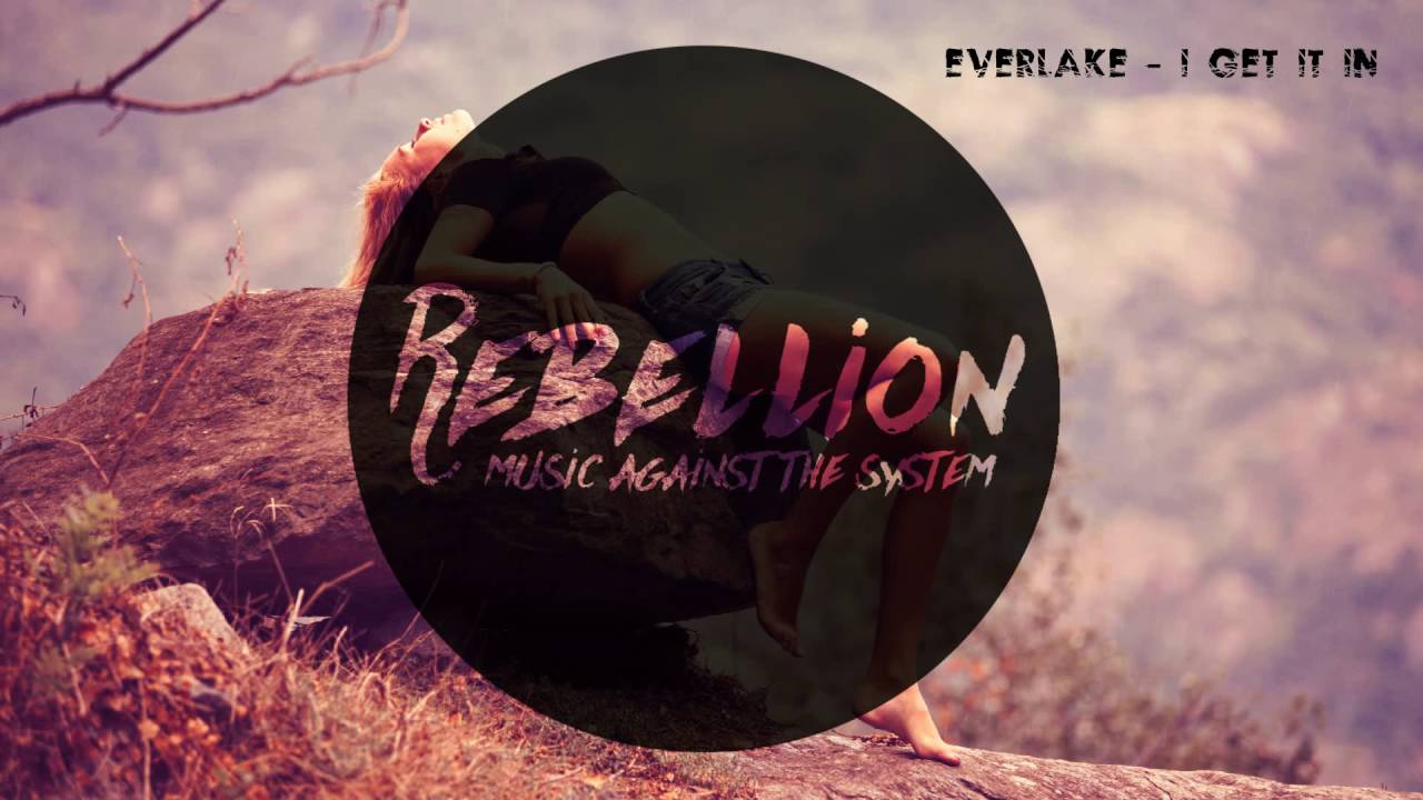 EVERLAKE - Get It In