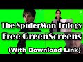 The SpiderMan Trilogy Free Green Screens | Free Download | PriLaxer