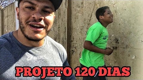 PROJETO 120 DIAS