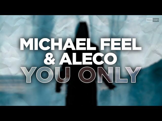 Michael Feel & Aleco - You Only