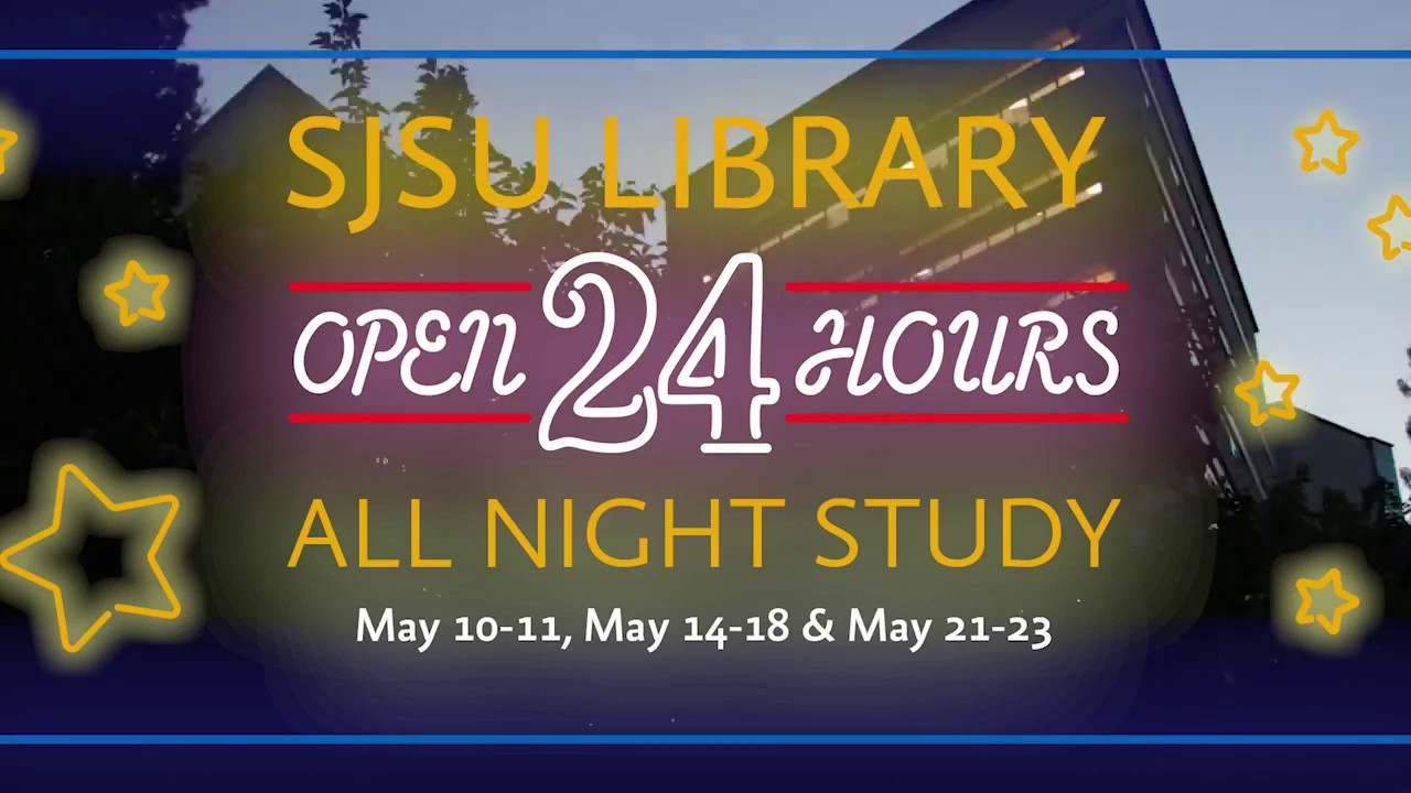 Sjsu Library All Night Study Hours