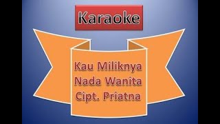 Karaoke Kau Miliknya Nada wanita
