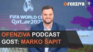 Ofenziva Podcast - Gost: Marko Šapit