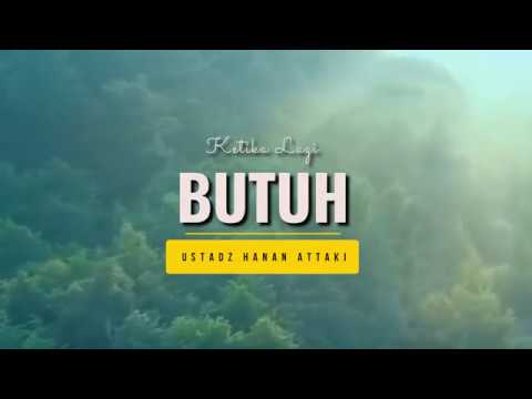 ketika-lagi-butuh-|-ust.-hanan-attaki,-lc