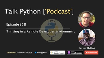 #258 - Thriving in a Remote Developer Environment