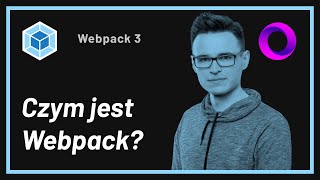 Poznaj Webpack 3 Tutorial - Czym jest Webpack?