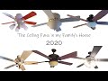 The ceiling fans in my familys house  2020 update