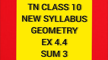TN Samacheer 10 Maths New Syllabus Geometry Ex 4.4 Sum 3.