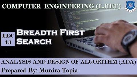 Lec-43_Breadth First Search| Analysis and Design of Algorithm | Computer Engineering