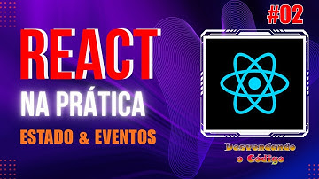 React na Prática | Estado e Eventos com useState
