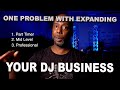 One problem with expanding your dj business what to expect when bringing on more employees