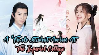 XU KAI CHENG & ZHAO LUSI - A STUDENT ARRIVES AT THE IMPERIAL COLLEGE | UPCOMING CHINESE DRAMA