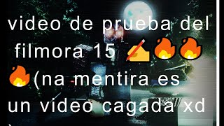 video de prueba al filmora 15