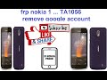 حذف حساب جوجل  ...  nokia 1 TA 1056 frp