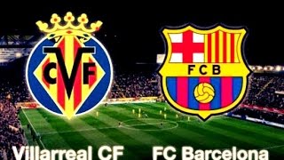 Http://adf.ly/1yatfb barcelona vs villarreal 2014, 2014 full match,
ba...