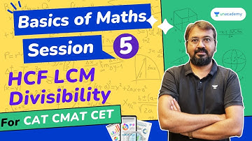 Basics of Maths | Session 5 - HCF LCM Divisibility - I | CAT 23 CMAT | Ronak Shah