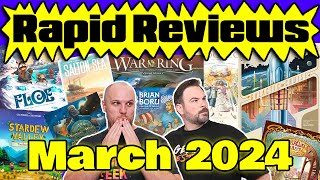 78 Board Game Reviews! 38 New Games! | Rapid Review March 2024