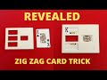 ZIG ZAG CARD TRICK REVEALED