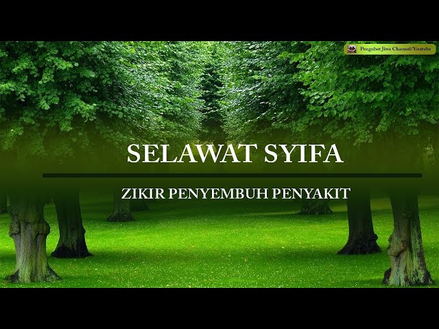 SELAWAT SYIFA' | ZIKIR PENYEMBUH PENYAKIT (1 Jam) class=