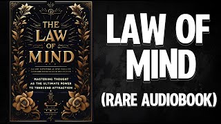 The Law of Mind [The Law that Surpasses the Law of Attraction]