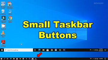 How to Enable Small Taskbar Buttons In Windows 10