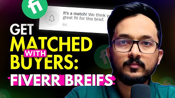 How to get matched with the buyers on Fiverr: How to get briefs on Fiverr explained